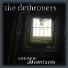The Dethroners : Analogue Adventures